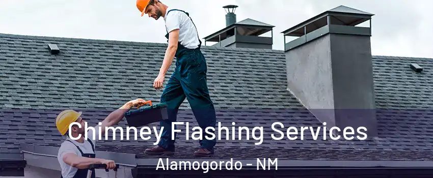 Chimney Flashing Services Alamogordo - NM