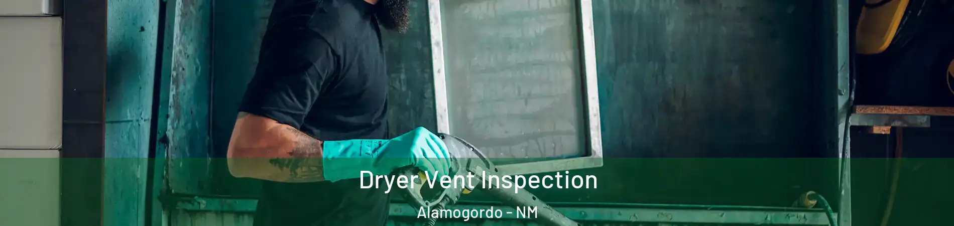 Dryer Vent Inspection Alamogordo - NM