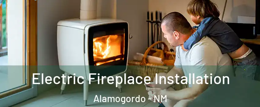  Electric Fireplace Installation Alamogordo - NM