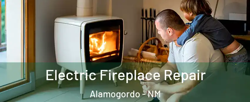  Electric Fireplace Repair Alamogordo - NM