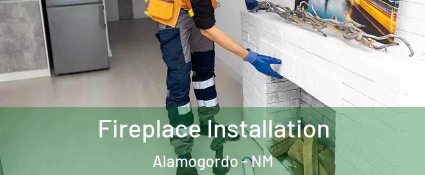  Fireplace Installation Alamogordo - NM