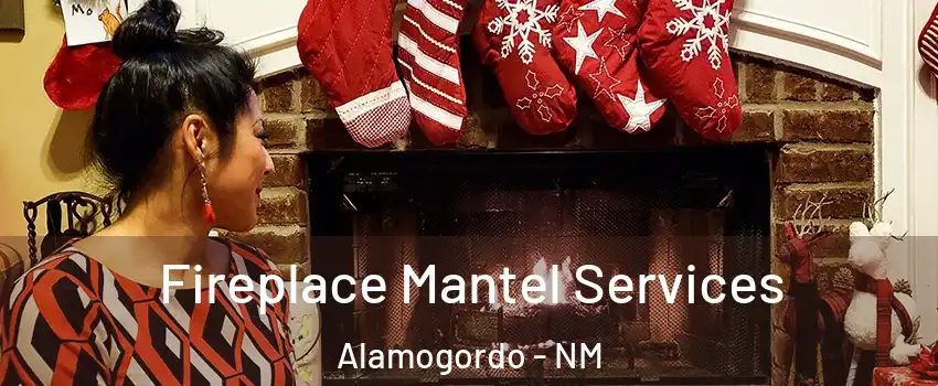  Fireplace Mantel Services Alamogordo - NM