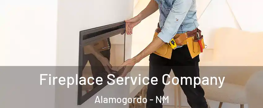 Fireplace Service Company Alamogordo - NM