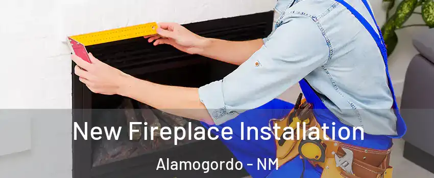  New Fireplace Installation Alamogordo - NM
