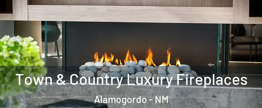  Town & Country Luxury Fireplaces Alamogordo - NM