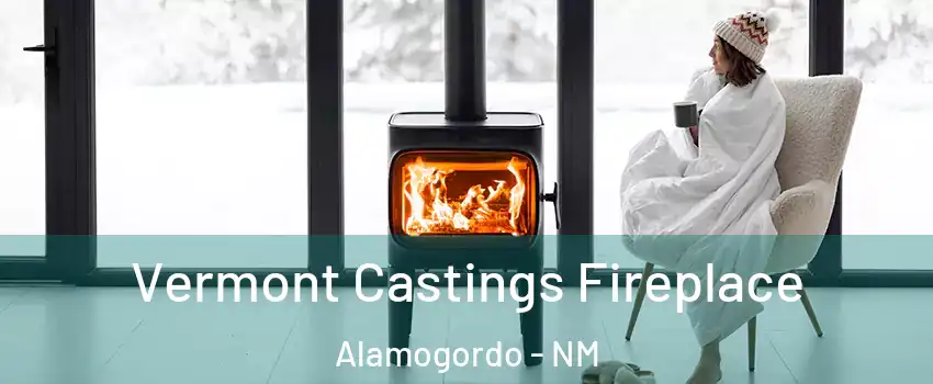  Vermont Castings Fireplace Alamogordo - NM
